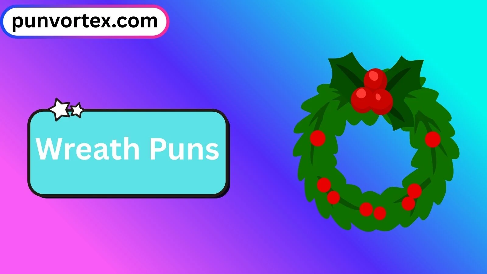 Wreath Puns