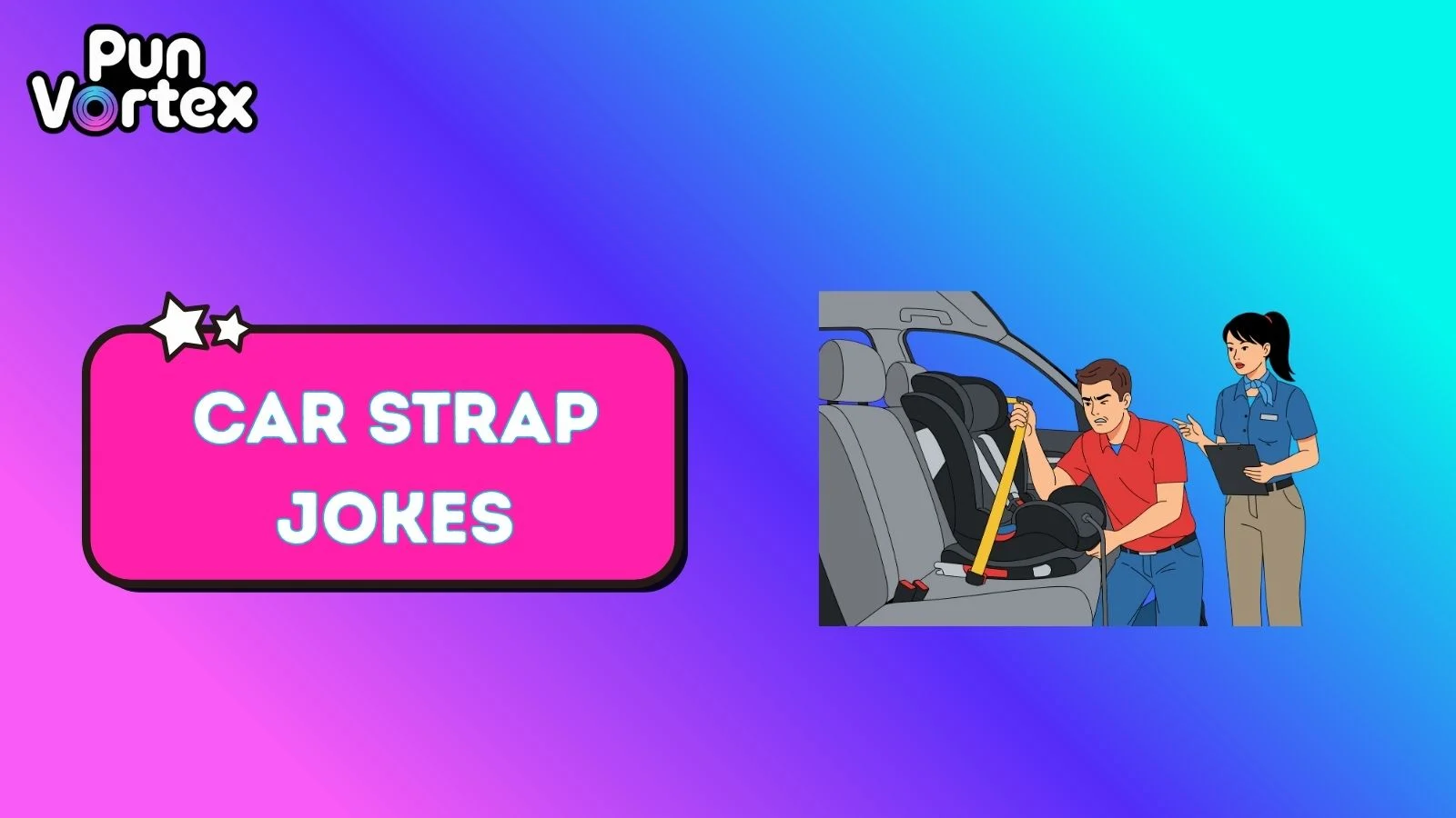 Car Strap Jokes