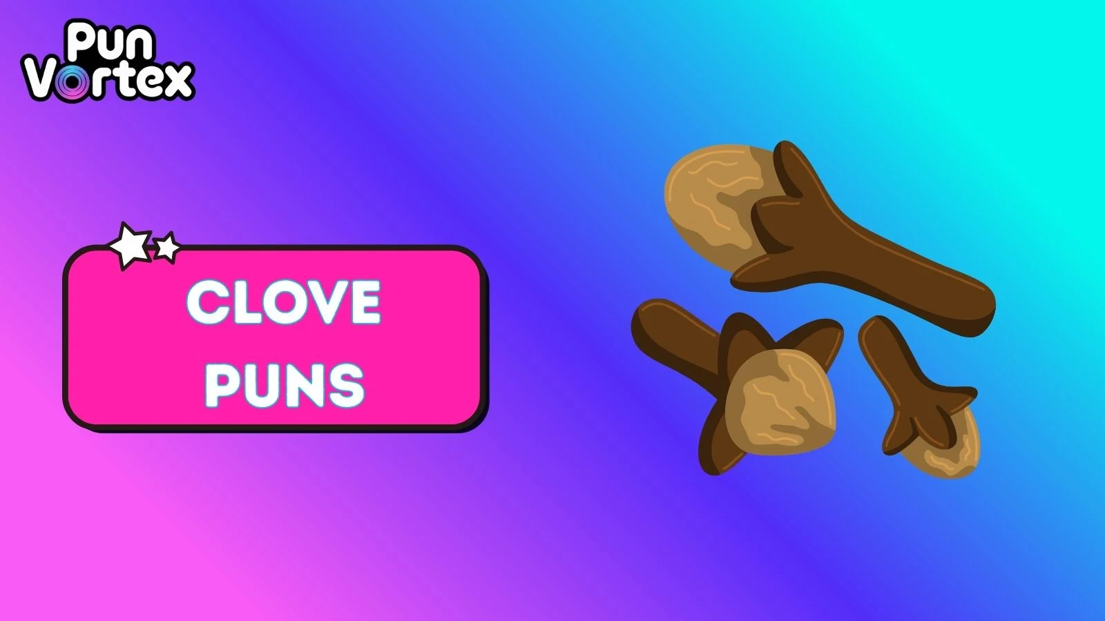 Clove Puns