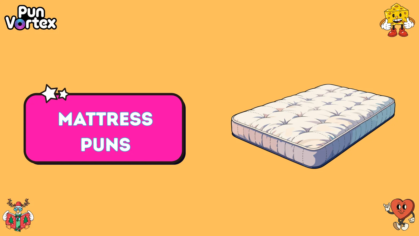 Mattress Puns