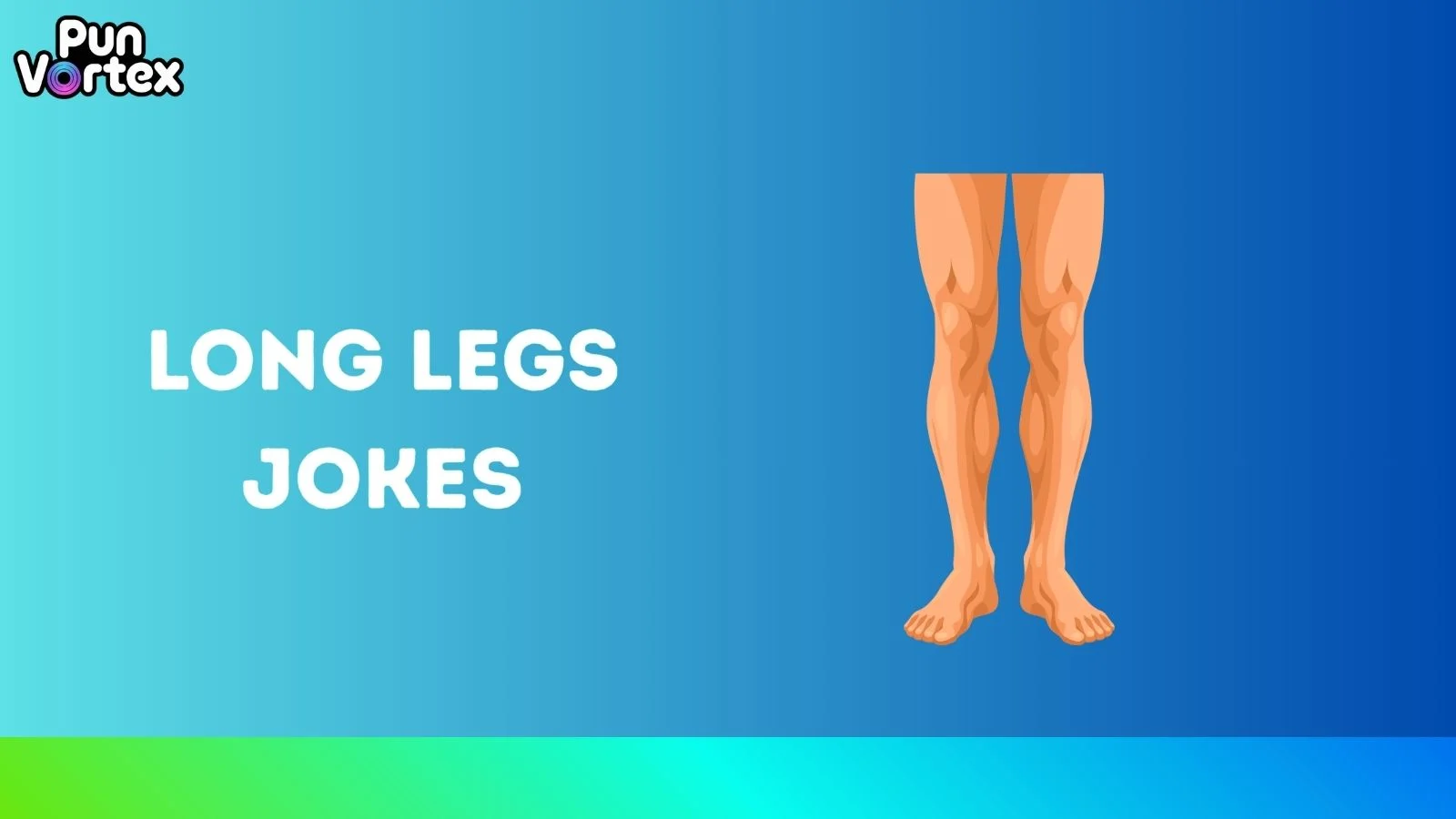 Long Legs Jokes
