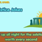 Solstice jokes