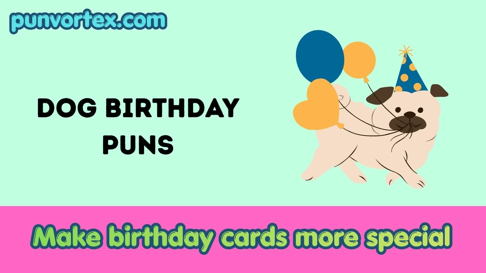 Dog birthday puns