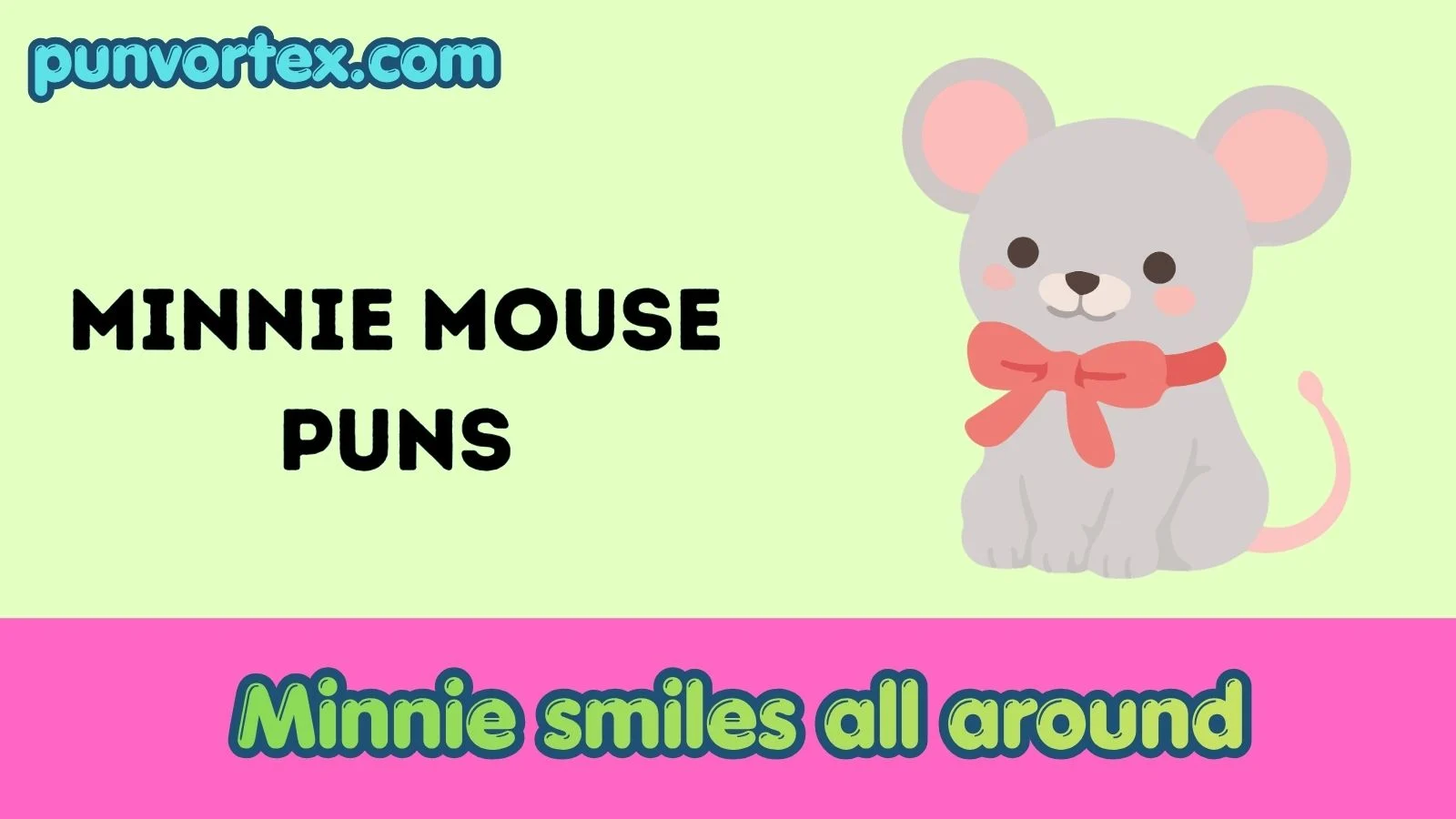 Minnie Mouse puns