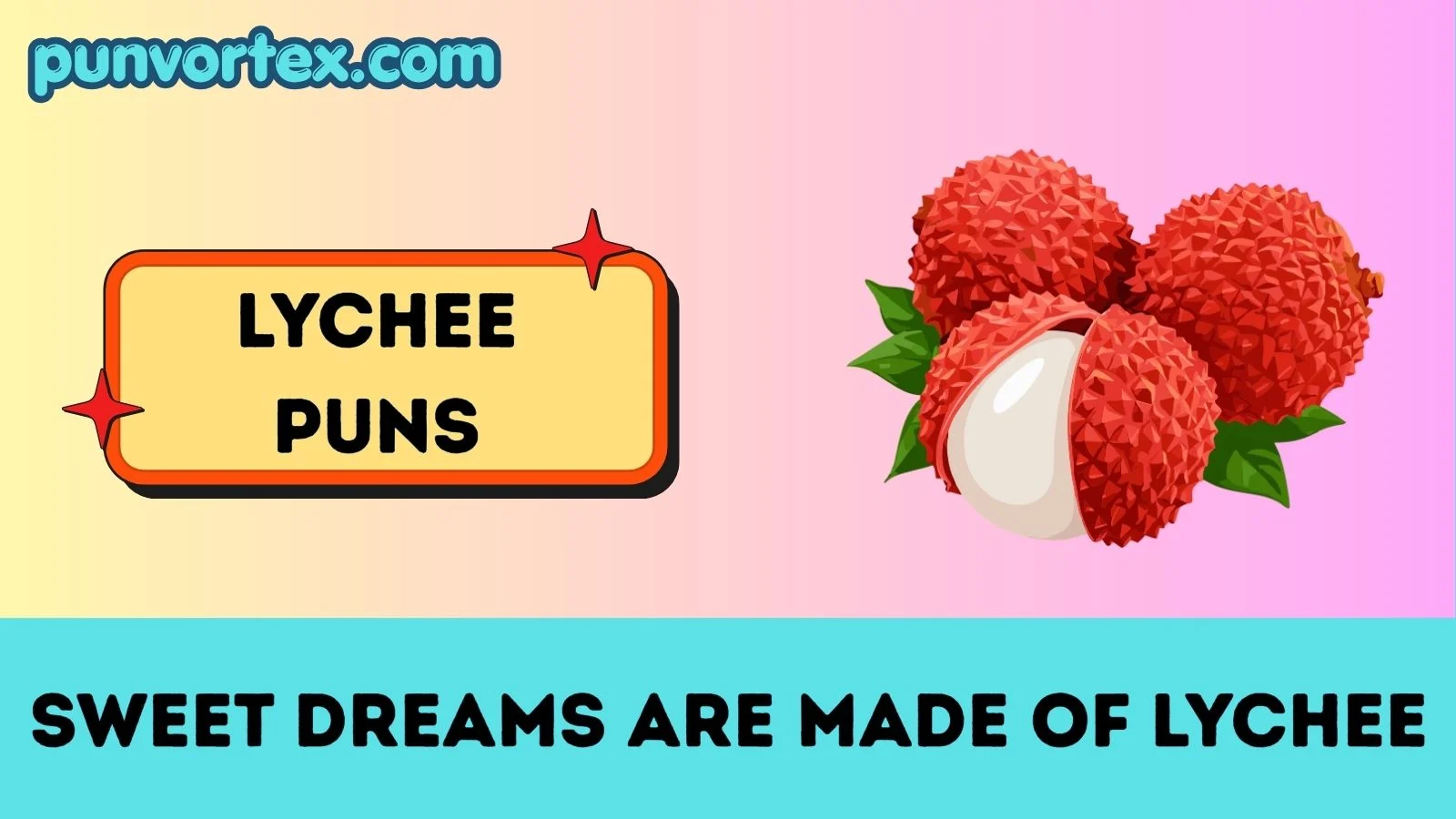 Lychee puns