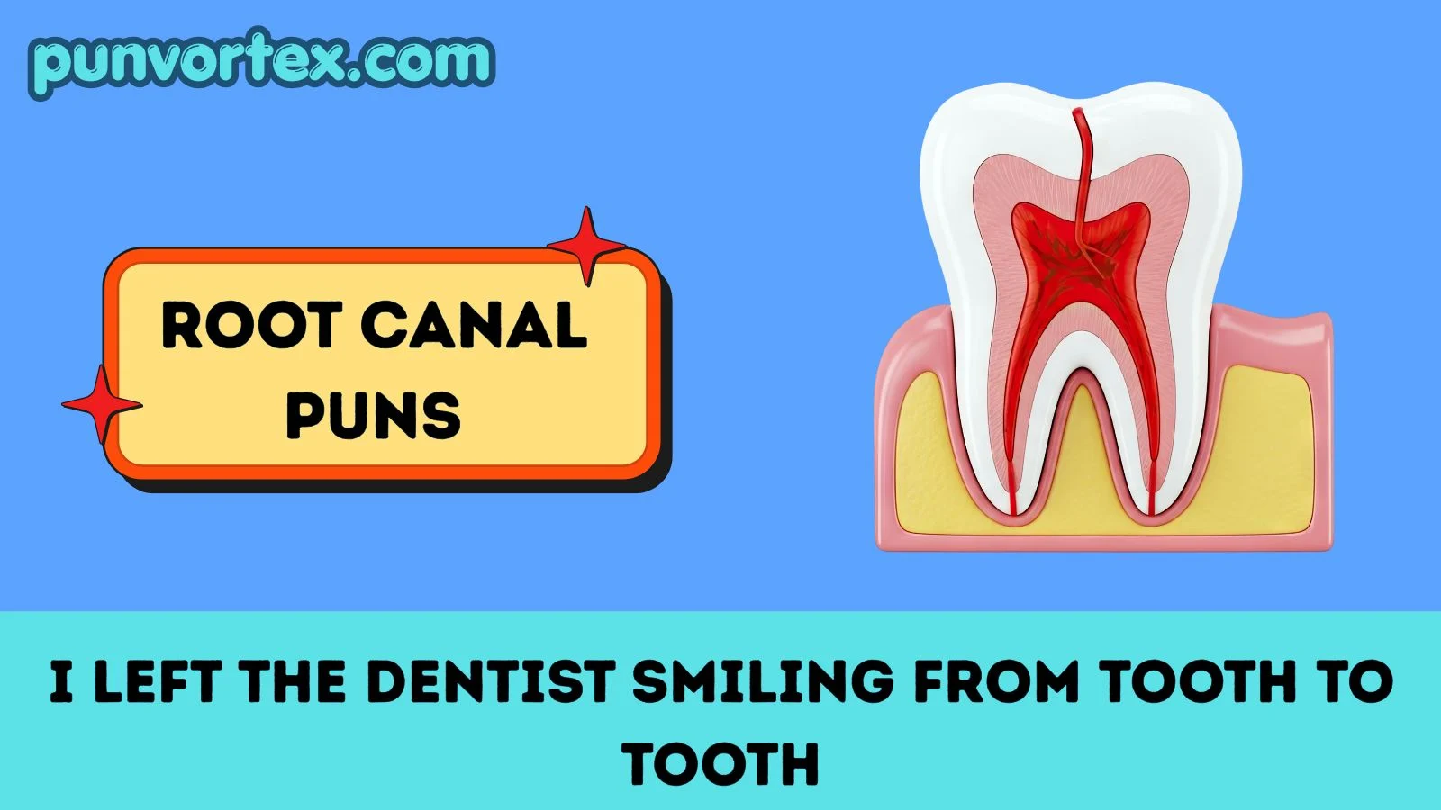 Root canal puns