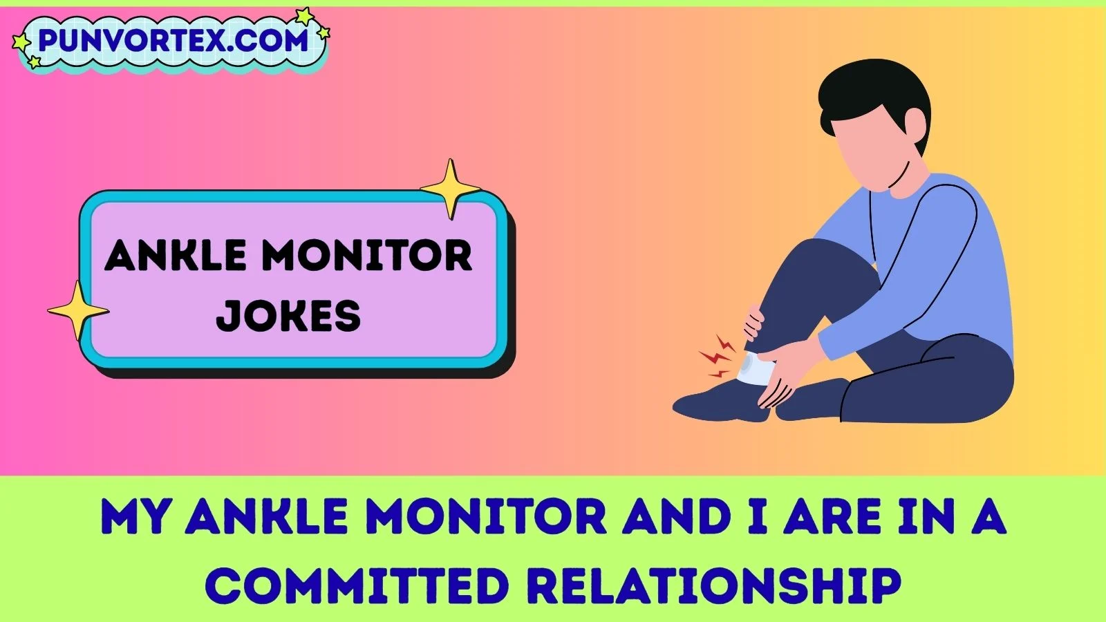 Ankle Monitor Jokes