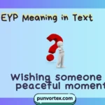 EYP Meaning in Text