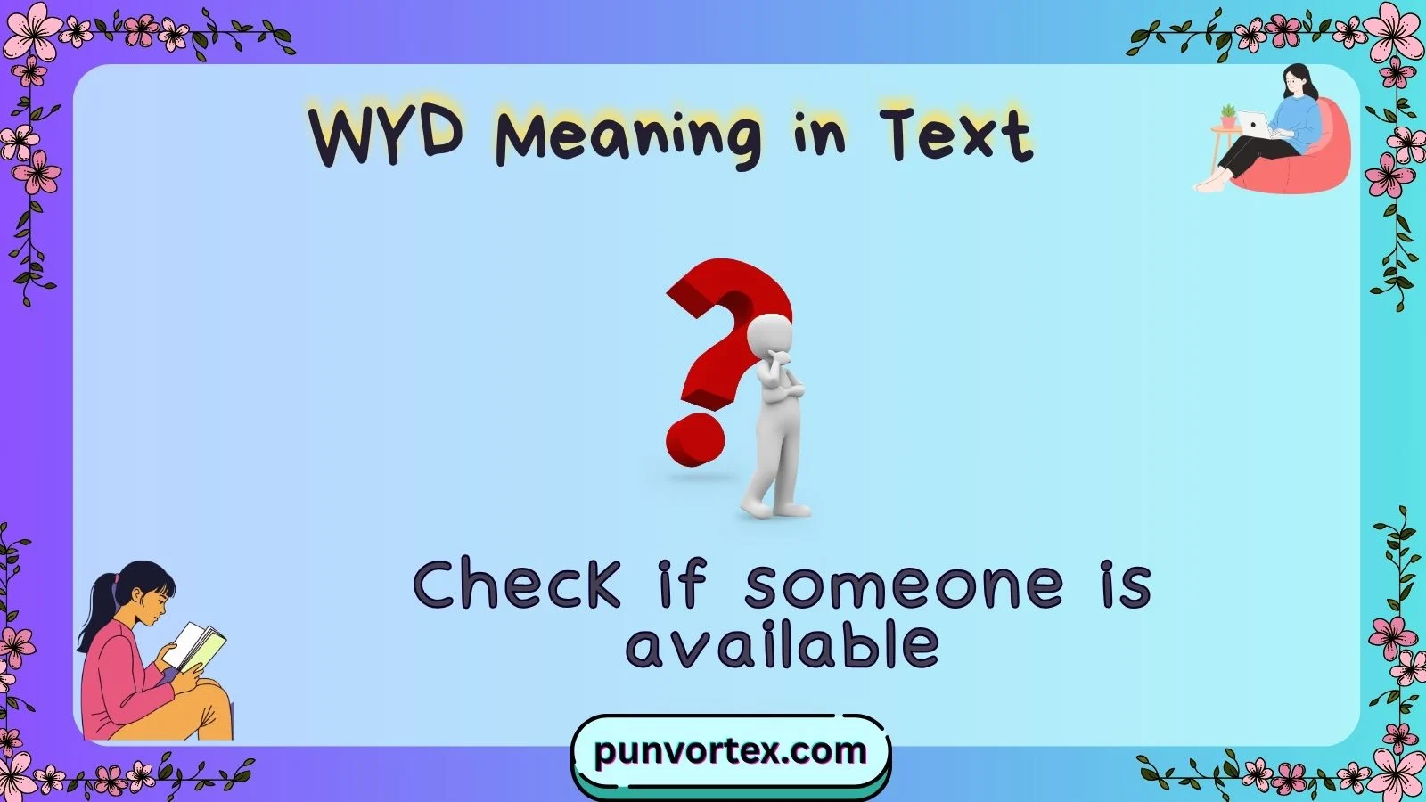 WYD Meaning in Text