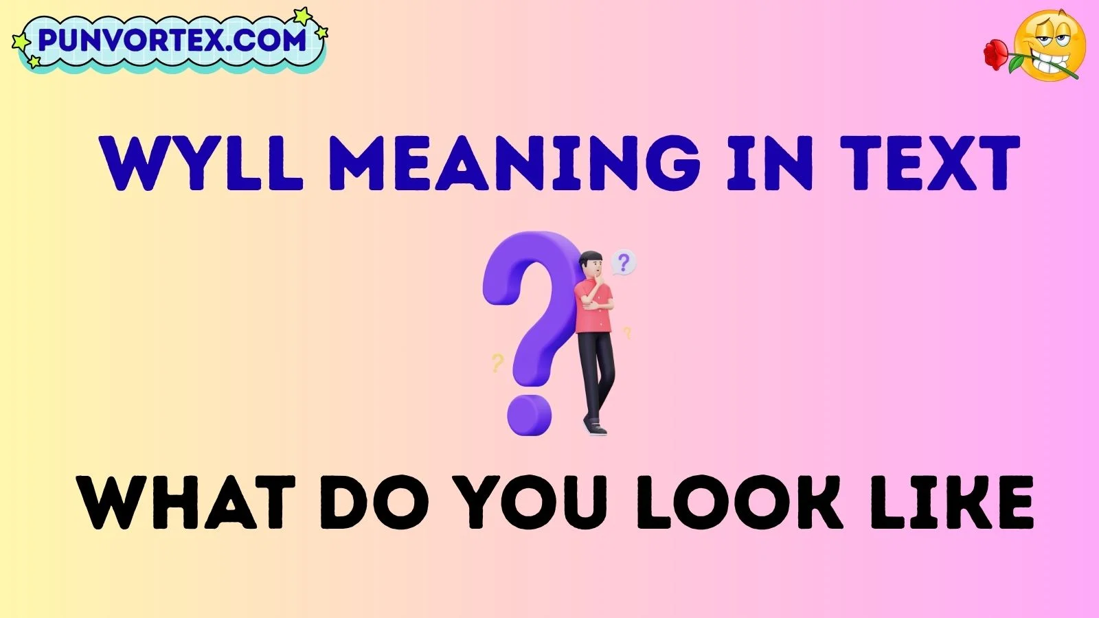 wyll meaning in text